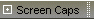 Screen Caps